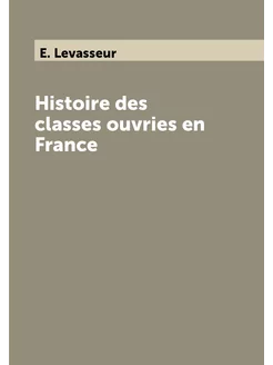 Histoire des classes ouvries en France