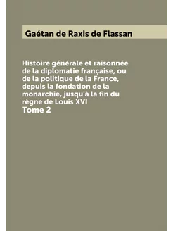 Histoire générale et raisonnée de la