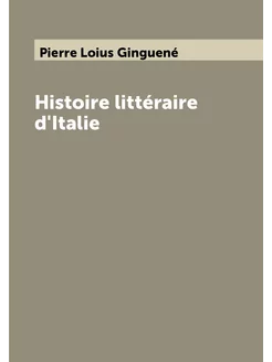 Histoire littéraire d'Italie