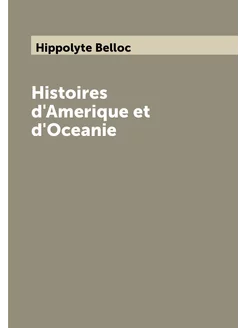 Histoires d'Amerique et d'Oceanie