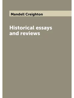 Historical essays and reviews