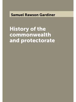 History of the commonwealth and protectorate