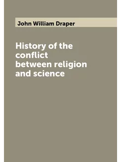 History of the conflict between religion and science