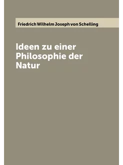 Ideen zu einer Philosophie der Natur