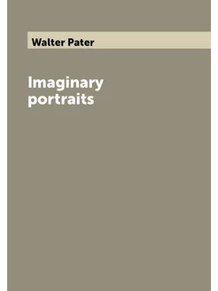 Imaginary portraits