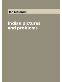 Indian pictures and problems