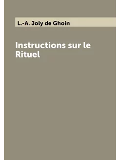 Instructions sur le Rituel