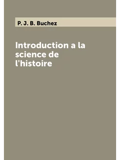 Introduction a la science de l'histoire