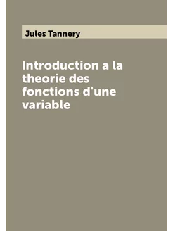 Introduction a la theorie des fonctions d'une variable