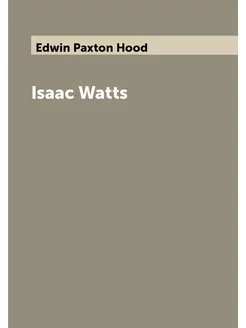 Isaac Watts