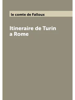 Itineraire de Turin a Rome