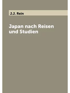 Japan nach Reisen und Studien