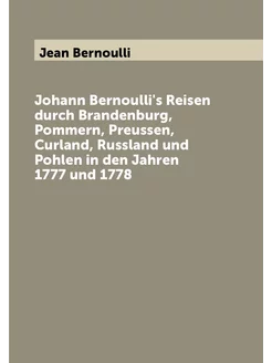 Johann Bernoulli's Reisen durch Brandenburg, Pommern