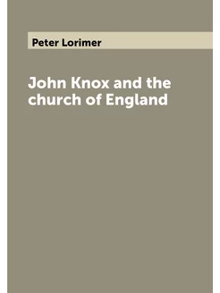 John Knox and the church of England