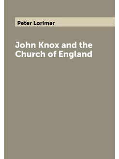 John Knox and the Church of England