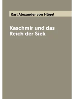 Kaschmir und das Reich der Siek