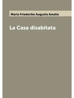 La Casa disabitata