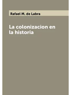 La colonizacion en la historia