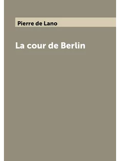 La cour de Berlin