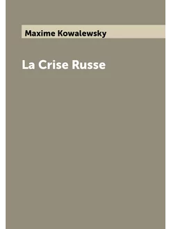 La Crise Russe