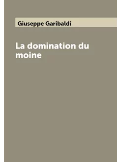 La domination du moine