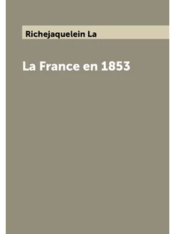 La France en 1853