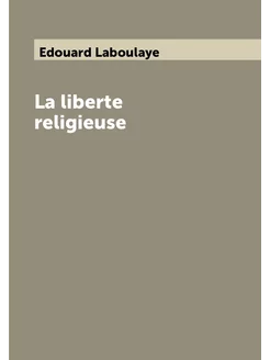 La liberte religieuse