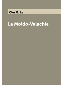 La Moldo-Valachie