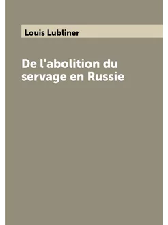 De l'abolition du servage en Russie