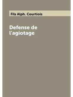 Defense de l'agiotage