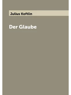 Der Glaube