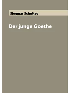 Der junge Goethe