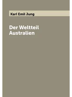 Der Weltteil Australien