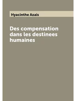 Des compensation dans les destinees humaines