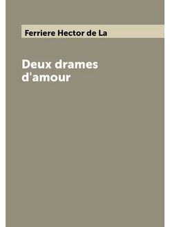 Deux drames d'amour