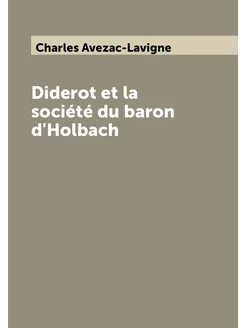 Diderot et la société du baron d'Holbach