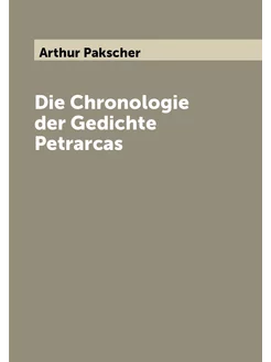 Die Chronologie der Gedichte Petrarcas