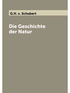 Die Geschichte der Natur