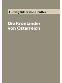 Die Kronlander von Osterreich