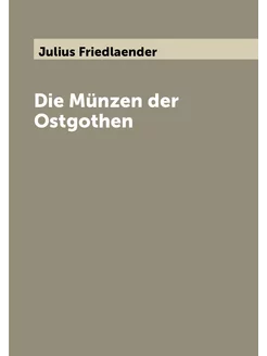 Die Münzen der Ostgothen