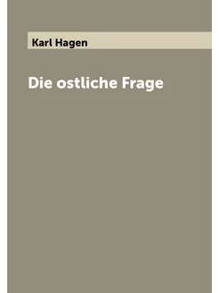 Die ostliche Frage