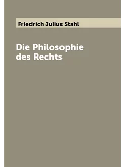 Die Philosophie des Rechts