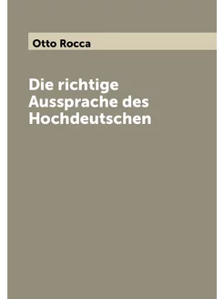 Die richtige Aussprache des Hochdeutschen