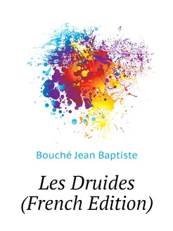 Les Druides (French Edition)