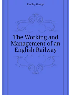 The Working and Management of an Engl