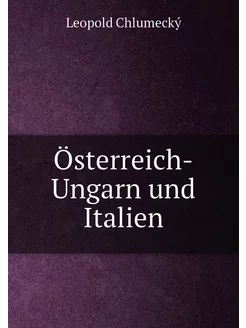 Österreich-Ungarn und Italien