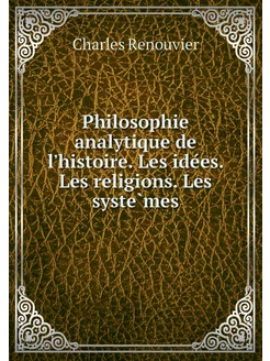 Philosophie analytique de l'histoire