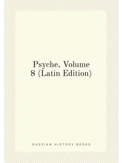 Psyche, Volume 8 (Latin Edition)