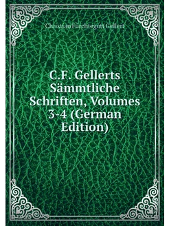 C.F. Gellerts Sämmtliche Schriften, V