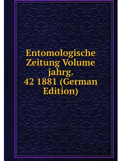 Entomologische Zeitung Volume jahrg